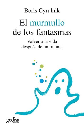 El Murmullo de los Fantasmas (in Spanish)