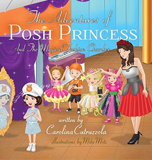The Adventures of Posh Princess - and the Magical Fashion Chamber (en Inglés)