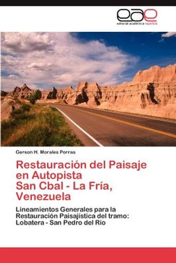 Restauración del Paisaje en Autopista san Cbal - la Fría, Venezuela de Gerson h. Morales Porras(Eae) (in Spanish)