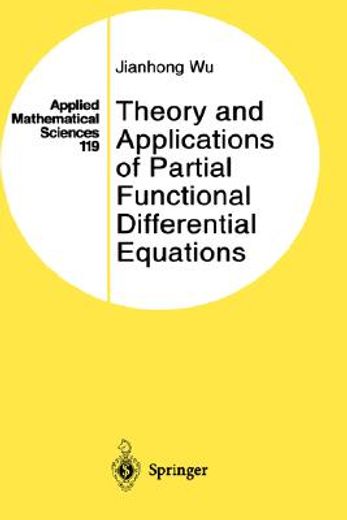 theory and applications of partial functional differential equations (en Inglés)