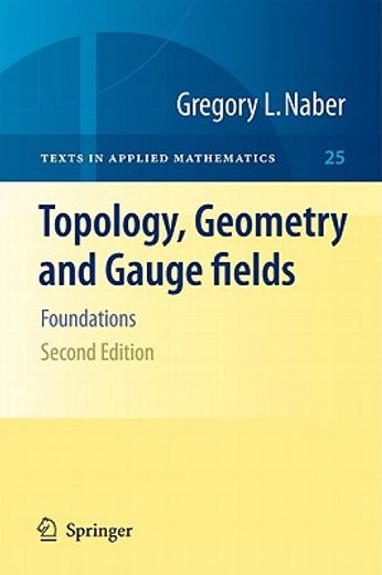 topology, geometry and gauge fields,foundations