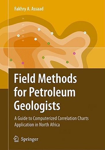 field methods for petroleum geologists,a guide to computerized lithostratigraphic correlation charts case study: northern africa