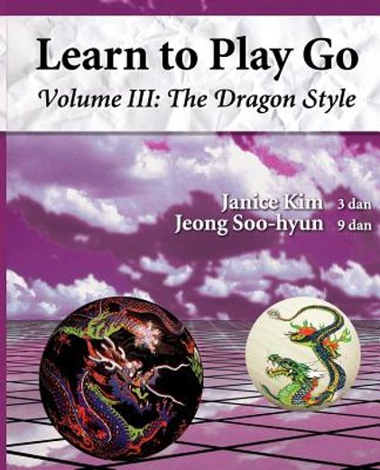 the dragon style (learn to play go volume iii) (en Inglés)