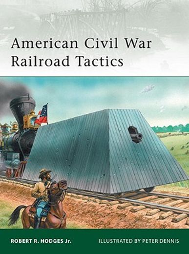 American Civil War Railroad Tactics (en Inglés)