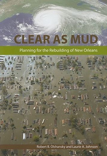clear as mud,planning for the rebuilding of new orleans