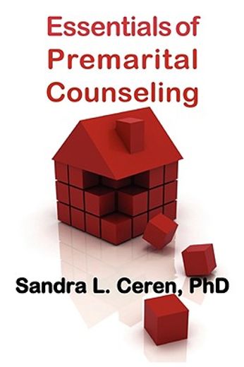 essentials of premarital counseling,creating compatible couples