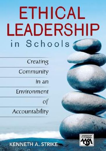 ethical leadership in schools,creating community in an environment of accountability