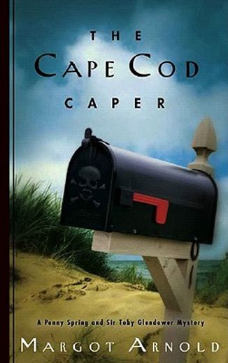 cape cod caper,a penny spring and sir toby glendower mystery (en Inglés)