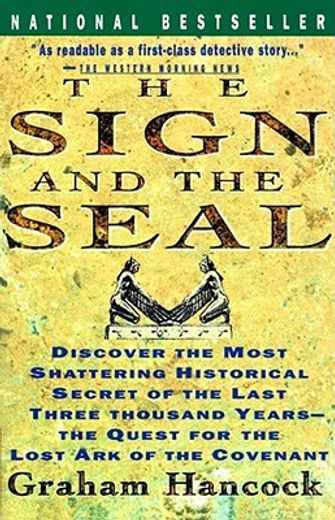 the sign and the seal,the quest for the lost ark of the covenant (en Inglés)
