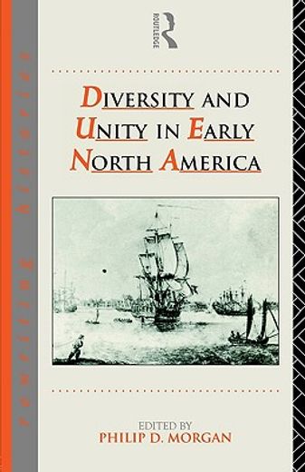 diversity and unity in early north america