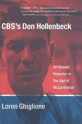 cbs´s don hollenbeck,an honest reporter in the age of mccarthyism