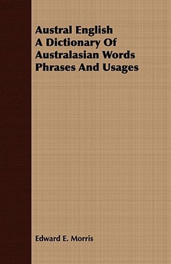 austral english a dictionary of australa