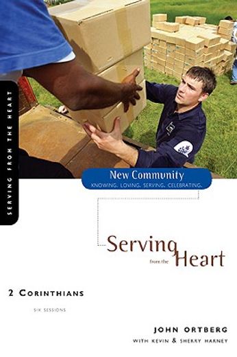 2 corinthians,serving from the heart