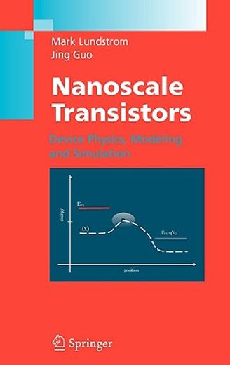 nanoscale transistors,device physics, modeling and simulation