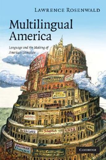 multilingual america,language and the making of american literature