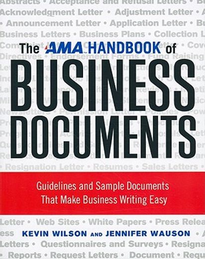 the ama handbook of business documents,guidelines and sample documents that make business writing easy