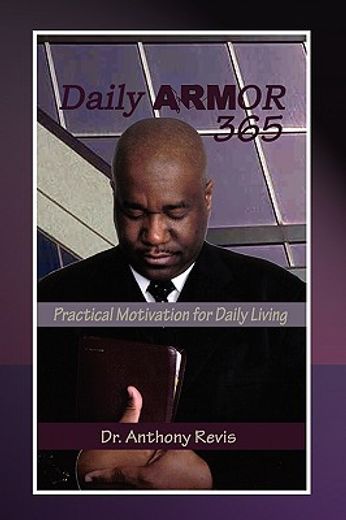 daily armor 365,practical motivation for daily living