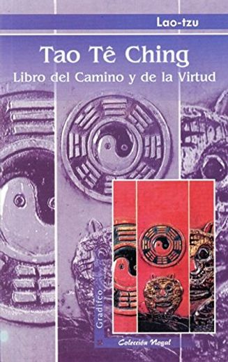 Tao tê Ching. Libro del Camino y de la Virtud (in Spanish)