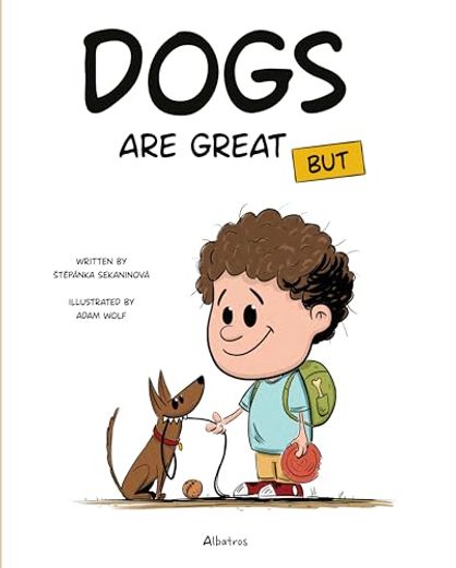 Dogs are Great but (en Inglés)