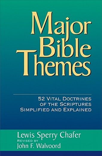 major bible themes,fifty two vital doctrines of the scripture simplified and explained (en Inglés)