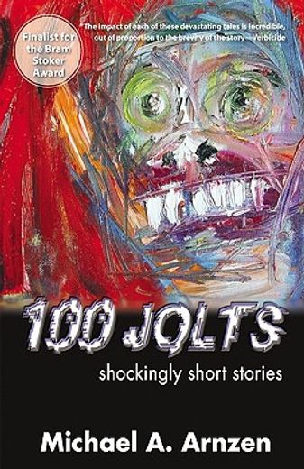 100 jolts,shockingly short stories