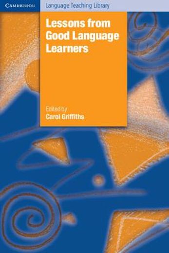 Lessons From Good Language Learners (Cambridge Language Teaching Library) (en Inglés)