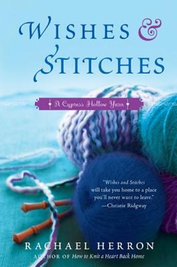 wishes and stitches,a cypress hollow yarn
