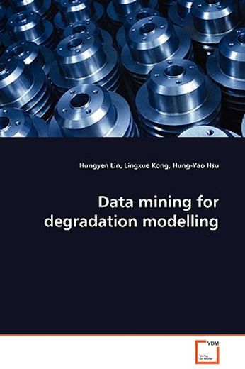 data mining for degradation modelling