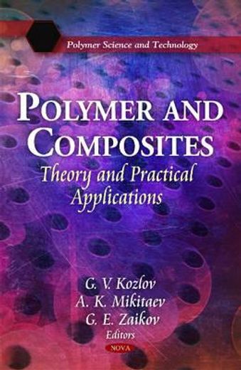 polymer and composites,theory and practical applications