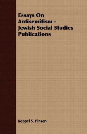 essays on antisemitism - jewish social s