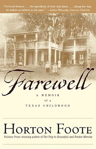 farewell,a memoir of a texas childhood