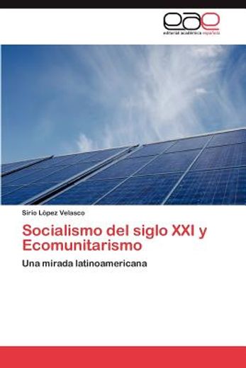 socialismo del siglo xxi y ecomunitarismo (in Spanish)