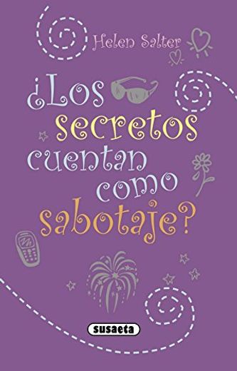 ¿Los secretos cuentan como sabotaje? (¿Te cuento mi vida?)