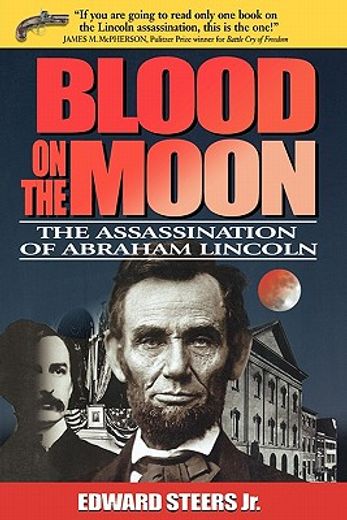 blood on the moon,the assassination of abraham lincoln (en Inglés)