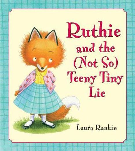 ruthie and the (not so) teeny tiny lie (en Inglés)