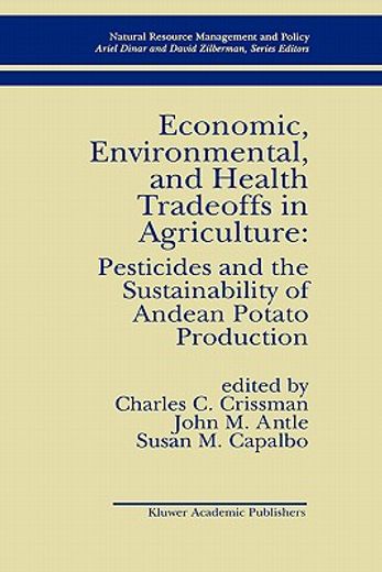 economic, environmental, and health tradeoffs in agriculture pesticides and the sustainability of andean potato production (en Inglés)