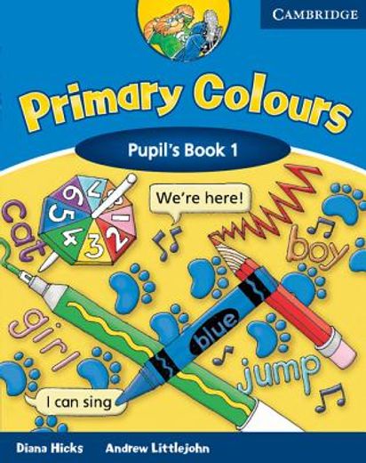 primary colours level 1 pupil ` s book - editorial cambridge (en Inglés)