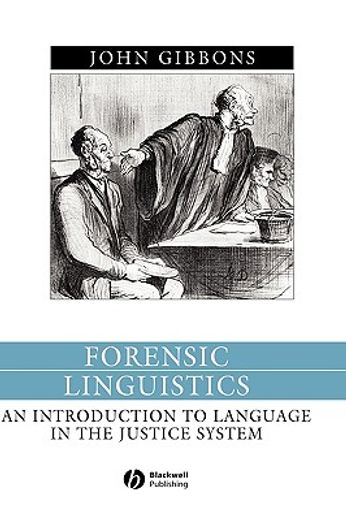 forensic linguistics,an introduction to language in the justice system