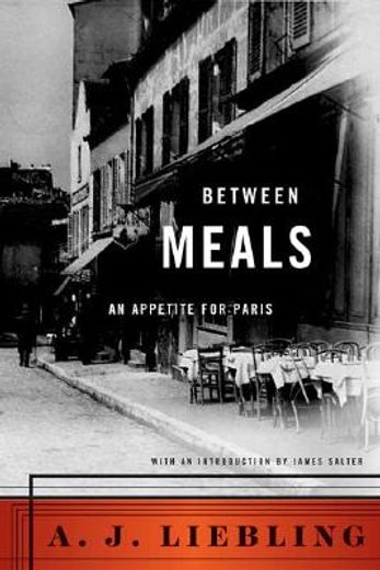 between meals,an appetite for paris (en Inglés)