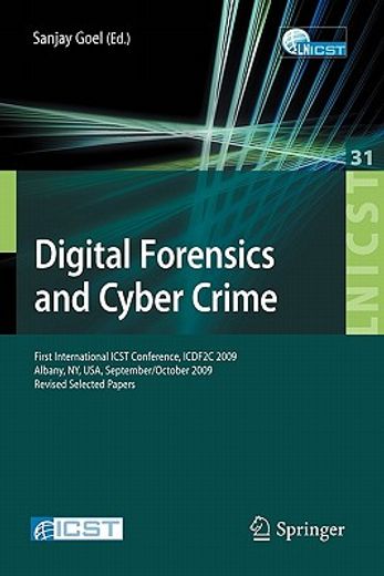 digital forensics and cyber crime,first international icst conference, icdf2c 2009, albany, ny, usa, september 30 - october 2, 2009, r