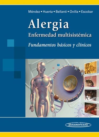Alergia. Enfermedad multisistémica: Fundamentos básicos y clínicos