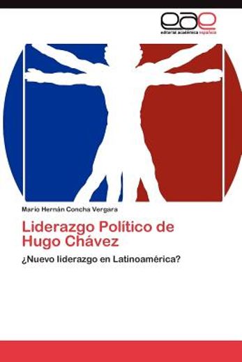 liderazgo pol tico de hugo ch vez (in Spanish)