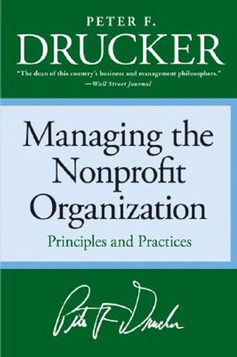 Managing the Non-Profit Organization: Principles and Practices (in English)