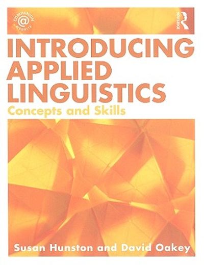 introducing applied linguistics,concepts and skills