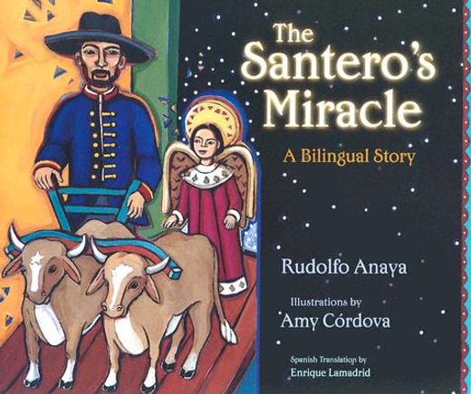 the santero´s miracle,a bilingual story (in English)