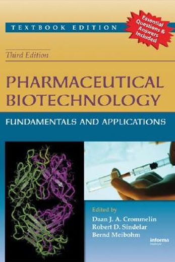 Pharmaceutical Biotechnology: Fundamentals and Applications, Third Edition (en Inglés)