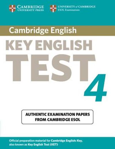 Cambridge key English Test. Per la Scuola Media: Cambridge key English Test 4 Student's Book (Ket Practice Tests) 