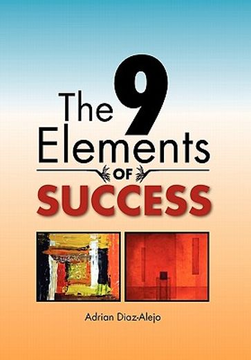 the 9 elements of success (en Inglés)
