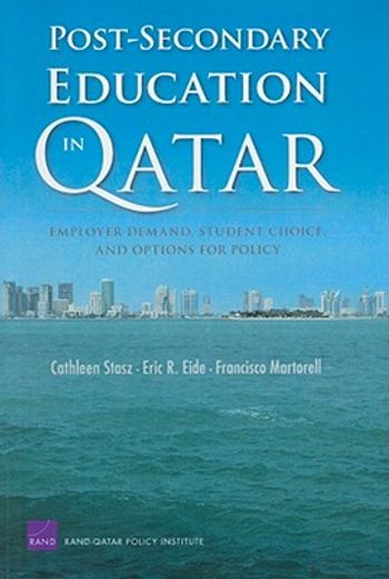 post-secomdary education in qatar,employer demandstudent choice, and options for policy