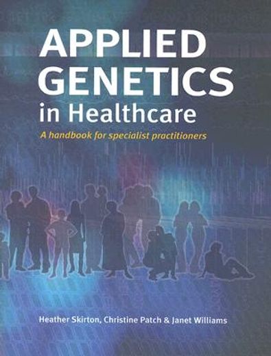 Applied Genetics in Healthcare (en Inglés)